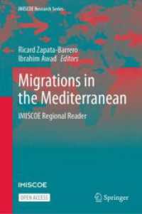 地中海世界における移民<br>Migrations in the Mediterranean : IMISCOE Regional Reader (Imiscoe Research Series)
