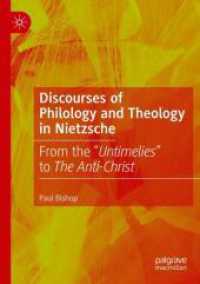 Discourses of Philology and Theology in Nietzsche : From the 'Untimelies' to the Anti-Christ