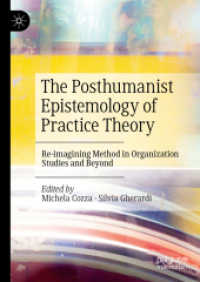 The Posthumanist Epistemology of Practice Theory : Re-imagining Method in Organization Studies and Beyond