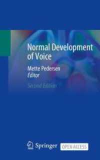 Normal Development of Voice （2. Aufl. 2023. xvii, 148 S. XVII, 148 p. 62 illus., 22 illus. in color）