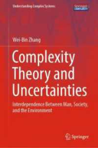 Complexity Theory and Uncertainties : Interdependence between Man, Society, and the Environment (Understanding Complex Systems)