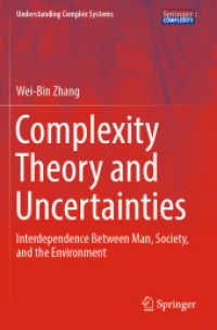 Complexity Theory and Uncertainties : Interdependence between Man, Society, and the Environment (Understanding Complex Systems)