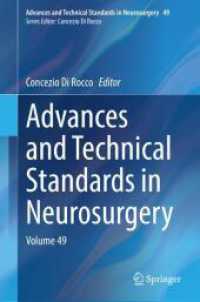 Advances and Technical Standards in Neurosurgery : Volume 49 (Advances and Technical Standards in Neurosurgery 49) （2024. vi, 326 S. VI, 326 p. 108 illus., 75 illus. in color. 235 mm）