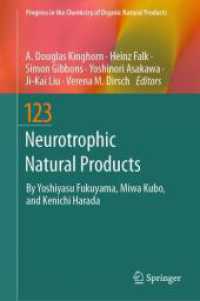 神経栄養天然物<br>Neurotrophic Natural Products (Progress in the Chemistry of Organic Natural Products)