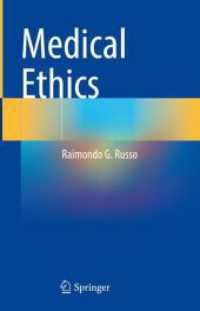 医療倫理<br>Medical Ethics （2023. 2024. xxv, 356 S. XXV, 356 p. 235 mm）