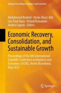Economic Recovery, Consolidation, and Sustainable Growth : Proceedings of the 6th International Scientific Conference on Business and Economics (ISCBE), North Macedonia, May 2023 (Springer Proceedings in Business and Economics)