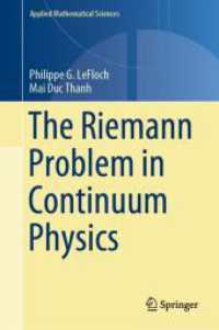 連続体力学におけるリーマン問題<br>The Riemann Problem in Continuum Physics (Applied Mathematical Sciences)
