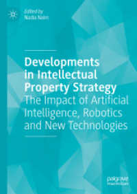 Developments in Intellectual Property Strategy : The Impact of Artificial Intelligence, Robotics and New Technologies （2024）