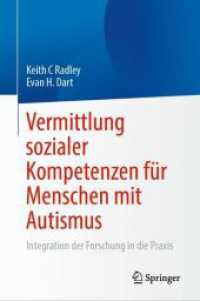 Vermittlung sozialer Kompetenzen für Menschen mit Autismus : Integration der Forschung in die Praxis