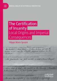 The Certification of Insanity : Local Origins and Imperial Consequences (Mental Health in Historical Perspective)
