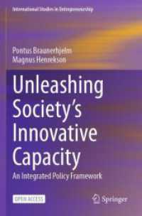 Unleashing Society's Innovative Capacity : An Integrated Policy Framework (International Studies in Entrepreneurship)