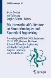 6th International Conference on Nanotechnologies and Biomedical Engineering: Proceedings of Icnbme-2023, September 20-23, 2023, Chisinau, Moldova - Vo (Ifmbe Proceedings") 〈92〉