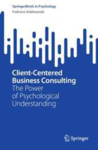 Client-Centered Business Consulting : The Power of Psychological Understanding (Springerbriefs in Psychology)