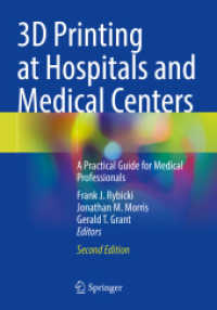 3D Printing at Hospitals and Medical Centers : A Practical Guide for Medical Professionals （2. Aufl. 2025. x, 396 S. X, 396 p. 206 illus., 200 illus. in color. 25）