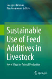 家畜の飼料添加物の持続的な利用<br>Sustainable Use of Feed Additives in Livestock : Novel Ways for Animal Production （2023. xiv, 969 S. XIV, 969 p. 60 illus., 47 illus. in color. 235 mm）