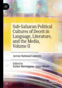 Sub-Saharan Political Cultures of Deceit in Language, Literature, and the Media, Volume II : Across National Contexts