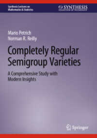 Completely Regular Semigroup Varieties : A Comprehensive Study with Modern Insights (Synthesis Lectures on Mathematics & Statistics)
