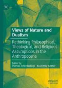 Views of Nature and Dualism : Rethinking Philosophical, Theological, and Religious Assumptions in the Anthropocene