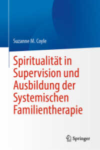 Spiritualität in Supervision und Ausbildung der Systemischen Familientherapie （2023. 2024. xxv, 242 S. XXV, 242 S. 14 Abb. 235 mm）