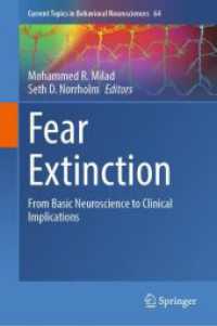 恐れなくなる学習：基礎神経科学から臨床解釈へ<br>Fear Extinction : From Basic Neuroscience to Clinical Implications (Current Topics in Behavioral Neurosciences)