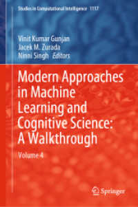 Modern Approaches in Machine Learning and Cognitive Science: a Walkthrough : Volume 4 (Studies in Computational Intelligence)