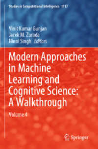 Modern Approaches in Machine Learning and Cognitive Science: A Walkthrough : Volume 4 (Studies in Computational Intelligence)
