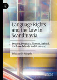 北欧における言語権<br>Language Rights and the Law in Scandinavia : Sweden, Denmark, Norway, Iceland, the Faroe Islands, and Greenland