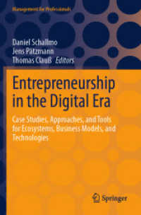 Entrepreneurship in the Digital Era : Case Studies, Approaches, and Tools for Ecosystems, Business Models, and Technologies (Management for Professionals)