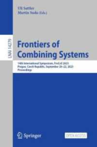 Frontiers of Combining Systems : 14th International Symposium, FroCoS 2023, Prague, Czech Republic, September 20-22, 2023, Proceedings (Lecture Notes in Artificial Intelligence)