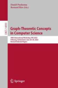 Graph-Theoretic Concepts in Computer Science : 49th International Workshop, WG 2023, Fribourg, Switzerland, June 28-30, 2023, Revised Selected Papers (Lecture Notes in Computer Science)