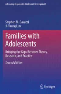 Families with Adolescents : Bridging the Gaps between Theory, Research, and Practice (Advancing Responsible Adolescent Development) （2ND）