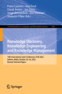Knowledge Discovery, Knowledge Engineering and Knowledge Management : 14th International Joint Conference, IC3K 2022, Valletta, Malta, October 24-26, 2022, Revised Selected Papers (Communications in Computer and Information Science)