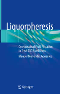 Liquorpheresis : Cerebrospinal Fluid Filtration to Treat CNS Conditions （2023. vi, 68 S. VI, 68 p. 235 mm）