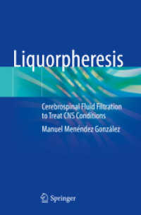 Liquorpheresis : Cerebrospinal Fluid Filtration to Treat CNS Conditions （2024. vi, 68 S. VI, 68 p. 235 mm）