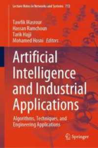 Artificial Intelligence and Industrial Applications : Algorithms, Techniques, and Engineering Applications (Lecture Notes in Networks and Systems)