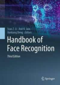 顔認識ハンドブック（第３版）<br>Handbook of Face Recognition （3. Aufl. 2024. xix, 469 S. XIX, 469 p. 172 illus., 161 illus. in color）