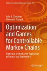 Optimization and Games for Controllable Markov Chains : Numerical Methods with Application to Finance and Engineering (Studies in Systems, Decision and Control)