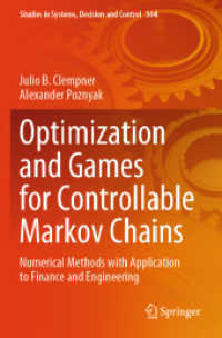 Optimization and Games for Controllable Markov Chains : Numerical Methods with Application to Finance and Engineering (Studies in Systems, Decision and Control)