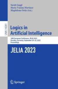 Logics in Artificial Intelligence : 18th European Conference, JELIA 2023, Dresden, Germany, September 20-22, 2023, Proceedings (Lecture Notes in Artificial Intelligence)