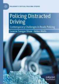 Policing Distracted Driving : Contemporary Challenges in Roads Policing (Palgrave's Critical Policing Studies)
