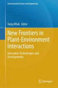 New Frontiers in Plant-Environment Interactions : Innovative Technologies and Developments (Environmental Science and Engineering)