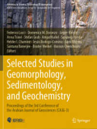 Selected Studies in Geomorphology, Sedimentology, and Geochemistry : Proceedings of the 3rd Conference of the Arabian Journal of Geosciences (CAJG-3) (Advances in Science, Technology & Innovation)