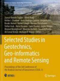 Selected Studies in Geotechnics, Geo-informatics and Remote Sensing : Proceedings of the 3rd Conference of the Arabian Journal of Geosciences (CAJG-3) (Advances in Science, Technology & Innovation)