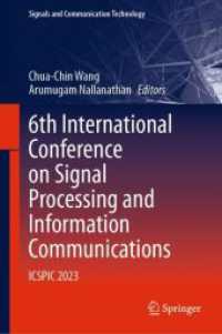6th International Conference on Signal Processing and Information Communications : ICSPIC 2023 (Signals and Communication Technology)