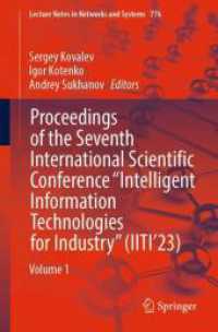 Proceedings of the Seventh International Scientific Conference 'Intelligent Information Technologies for Industry' (IITI'23) : Volume 1 (Lecture Notes in Networks and Systems)