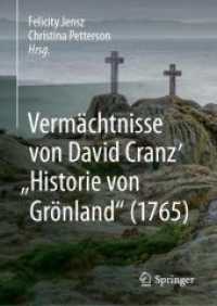 Vermächtnisse von David Cranz' 'Historie von Grönland' (1765) （2024）