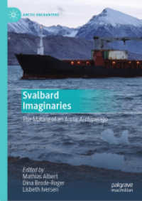 Svalbard Imaginaries : The Making of an Arctic Archipelago (Arctic Encounters)