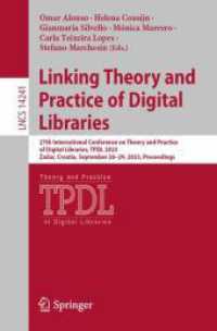 Linking Theory and Practice of Digital Libraries : 27th International Conference on Theory and Practice of Digital Libraries, TPDL 2023, Zadar, Croatia, September 26-29, 2023, Proceedings (Lecture Notes in Computer Science)