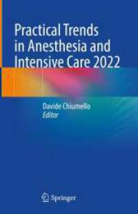 Practical Trends in Anesthesia and Intensive Care 2022 （2024. xv, 296 S. XV, 296 p. 31 illus., 24 illus. in color. 235 mm）