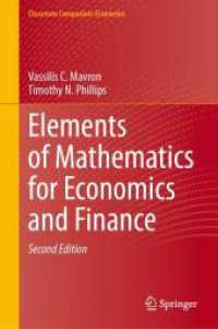 経済・金融数学の基礎（第２版）<br>Elements of Mathematics for Economics and Finance (Classroom Companion: Economics) （2. Aufl. 2023. xii, 384 S. XII, 384 p. 84 illus. 235 mm）